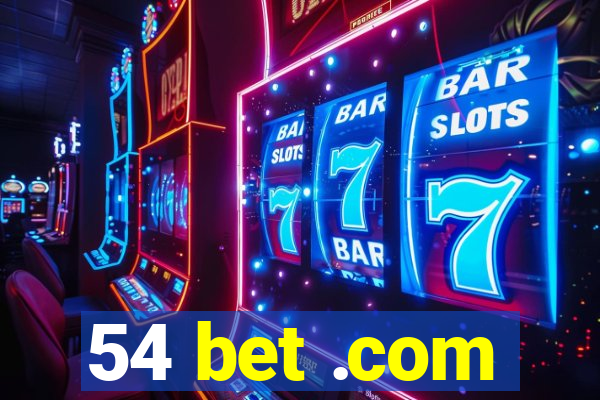 54 bet .com